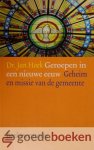 Hoek, Dr. Jan - Geroepen in een nieuwe eeuw *nieuw* --- Geheim en missie van de gemeente