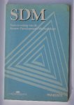 red. - SDM. Samenvatting van de System Development Methodology.