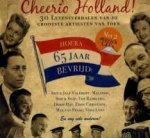 Salden, Bert,  Ruud van Dulkenraad - Cheerio Holland! 30 levensverhalen van de grootste artiesten van toen + 2 CD's