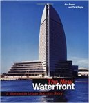 Ann Breen 263841, Dick Rigby 263842 - The New Waterfront - a worldwide urban success story