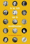  - In het licht van de wereldliteratuur een humanistische bloemlezing