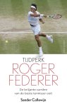 Sander Collewijn 97318 - Tijdperk Roger Federer De briljante carrière van de beste tennisser ooit