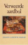 Marais, Johann Lodewyk - Verweerde Aardbol Marais, Johann Lodewyk - Verweerde Aardbol