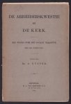 A Kuyper - De arbeiderskwestie en de Kerk : een woord over het sociale vraagstuk