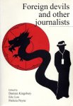 KINGSBURY, Damien, Eric LOO & Patricia PAYNE [Ed.] - Foreign devils and other journalists.