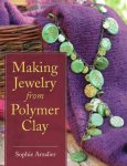 Arzalier , Sophie . [ isbn 9780811706940 ]  inv  1916 - Making Jewelry from Polymer Clay . (  Polymer clay is a versatile and easy-to-work-with medium, as this bookshows. The thirty jewelry projects in it cover a wide range of styles, from simple, beachy necklaces to ornate baroque pendants to  -