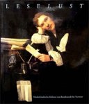 Adams, A. J., a.o.: - Leselust - Niederländische Malerei von Rembrandt bis Vermeer.