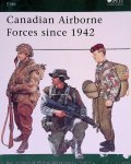 Horn, bernd & Michel Wyczynski & C. Chagas (illustrations) - Canadian Airborne Forces Since 1942