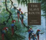 Harry Holcroft - The Slave Route
