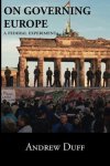 Andrew Duff - On Governing Europe