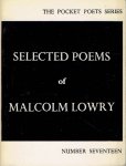 LOWRY Malcolm - Selected Poems - Edited by Earle Birney with the assistance of Margerie Lowry.