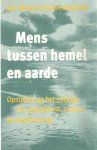 J.W. Schulte Nordholt - MENS TUSSEN HEMEL EN AARDE