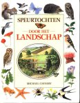  - SPEURTOCHTEN door het LANDSCHAP - Michael Chenery - zijn waardevolle aanwijzingen en ideeen voor projecten en experimenten geven de natuuronderzoeker niet alleen   de mogelijkheid kennis van de natuur op te doen, maar ook om een groot aantal vaardigh