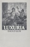 Slob, E - Luxuria; regelgeving en maatregelen van censoren ten tijde van de Romeinse Republiek. Diss.