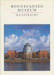 Wegen, Tik van & Ton Quik (red.) - Bonnefantenmuseum Maastricht