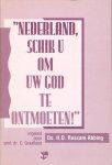 Roscam Abbing, Ds. H.O. - Roscam Abbing, Ds. H.O.-Nederland, schik u om uw God te ontmoeten
