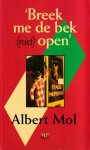 Mol, Frans Mulder - Breek me de bek niet open