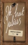 Martijn Simons 101870 - Ik heet Julius roman