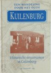 Addie Keizer - Een wandeling door het oude Kuilenburg Historische straatnamen in Culemborg