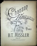 Missler, B.T.: - Chanson Havannaise pour piano Missler, B.T.: - Chanson Havannaise pour piano