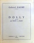 Fauré, Gabriel: - [Op. 56] Dolly op. 56. Pour piano à 4 mains