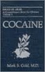 Gold, Mark S. - Cocaine. Drugs of abuse: a comprehensive series for clinicians volume 3
