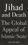 Olivier Roy - Jihad and Death