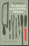 J. Franklin Dyer, Michael B. Chesson - The journal of a Civil War surgeon