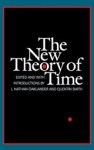 L. Nathan Oaklander ; Quentin Smith - The New Theory of Time