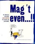Jaap Vegter - Mag 't even...!!