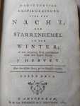 Hervey, J.. - Godvruchtige bespiegelingen, over den nacht, den starrenhemel en den winter. Naar den elfden druk, uit het Engelsch vertaelt.
