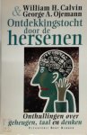 William H. Calvin, George A. Ojemann, Peter Diderich - Ontdekkingstocht door de hersenen Onthullingen over geheugen, taal en denken
