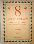 Tierie, Jan Frederik: - 8 kerstliederen voor zang met orgel- of pianobegeleiding. Op. 23