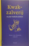 Hans van Maanen [Red.] - Kwakzalverij: 125 medische folklore