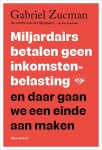Gabriel Zucman - Miljardairs betalen geen inkomstenbelasting en daar gaan we een einde aan maken