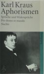 K Kraus - Aphorismen. Spruche und Widerspruche. Pro domo et mundo. Nachts Sprüche und Widersprüche. Pro domo et mundo. Nachts