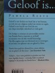Reeve, Pamela - Geloof is.......