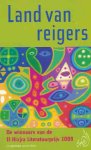 Taoinza, Nora; Najat Bouarfa, Sarah Zaanan (e.a.) - Land van Reigers: De winnaars van de El Hizjra Literatuurprijs 2009