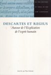 Verbeek, Th. (ed.) - Descartes et Regius : autour de léxplication de l'esprit humain.