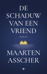 Maarten Asscher - De schaduw van een vriend