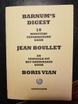 Vian, Boris [vert. ir. H.H. Spoorenberg] - Barnum's Digest, 10 monsters gefabriceerd door Jean Boullet