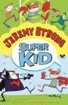 Jeremy Strong - Super Kid - Iedereen kan superheld worden