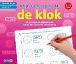 Mijn oefenschrift - Mijn oefenschrift - De klok (9-11 j.)