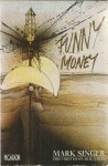 Singer, Mark - Funny money