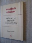 Schippers, K.A. - Werkplaats catechese / doelbepaling en organisatie jongerencatechese