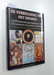 Bor, Jan, Errit Petersma und Jelle Kingma: - De verbeelding van het denken: geillustreerde geschiedenis van de westerse en oosterse filosofie