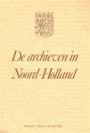 L.M.Th.L. Hustinx, F.C.J. Ketelaar, H.J.H.A.G. Metselaars, J.J. Temminck, H. Uil - De archieven in Noord-Holland Deel VII
