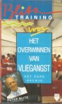 Blitz, Peter - Blitz training voor het overwinnen van vliegangst - het dure hachje