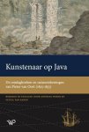 WEBER, ANDREAS & SYLVIA VAN ZANEN. - Kunstenaar op Java. De reisdagboeken en natuurtekeningen van Pieter van Oort (1825 - 1833).