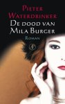 Pieter Waterdrinker - De dood van Mila Burger